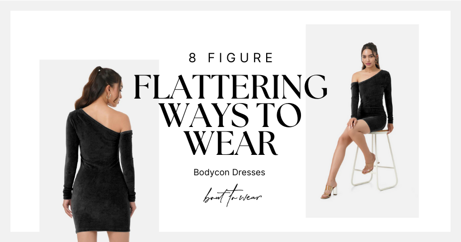 HOW TO WEAR THE RIGHT BODYCON DRESS FOR YOUR FIGURE