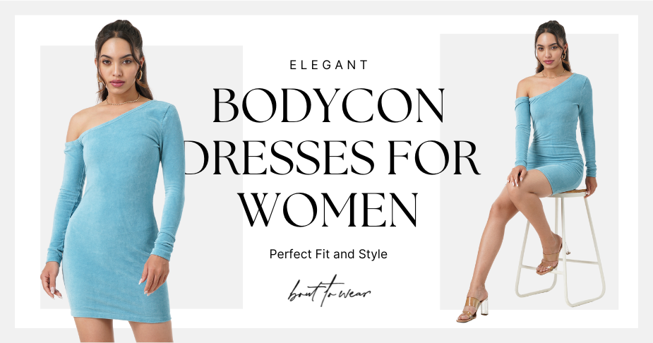 Elegant Bodycon Dresses for Women: Perfect Fit and Style