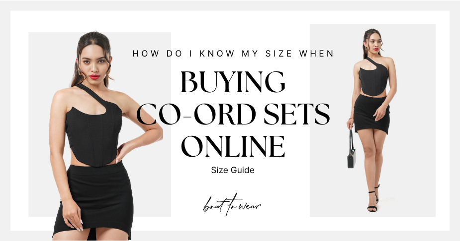 How do I know my size when buying co-ord sets online - Bout To Wear