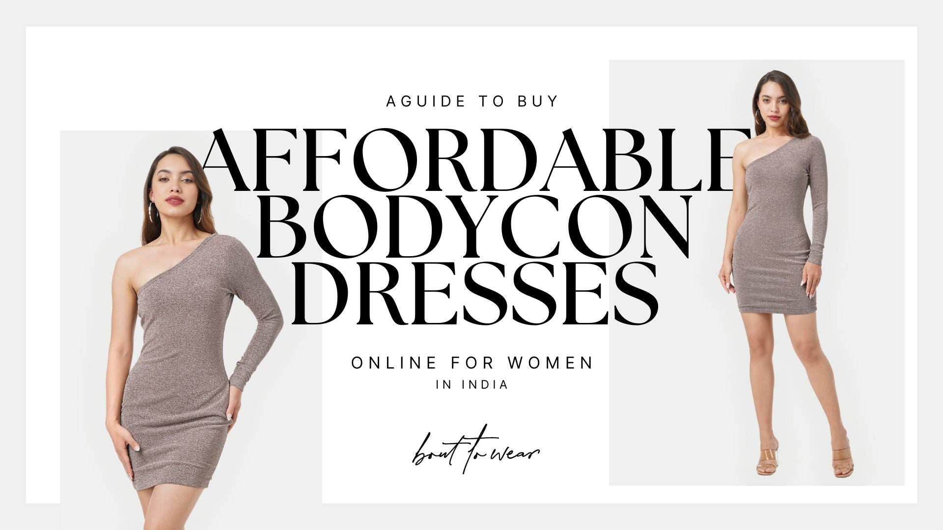 A Guide to Buying Affordable Bodycon Dresses Online for Women in India